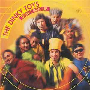 Download The Dinky Toys - Don't Give Up