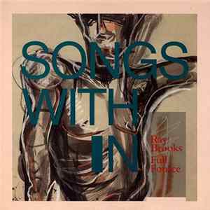 Download Ray Brooks / Full Fource - Songs With In