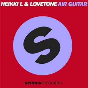 Download Heikki L & Lovetone - Air Guitar
