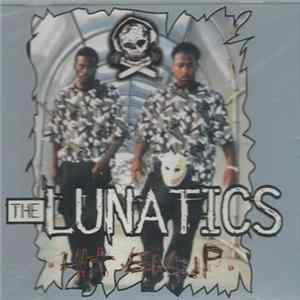 Download The Lunatics - Hit 'Em Up