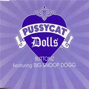 Download The Pussycat Dolls Featuring Snoop Dogg - Buttonz