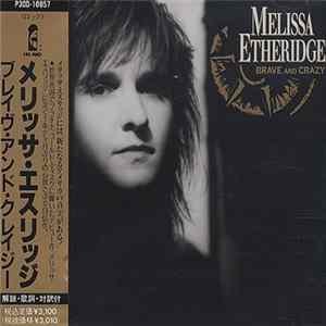 Download Melissa Etheridge - Brave And Crazy