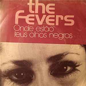 Download The Fevers - Onde Estão Teus Olhos Negros