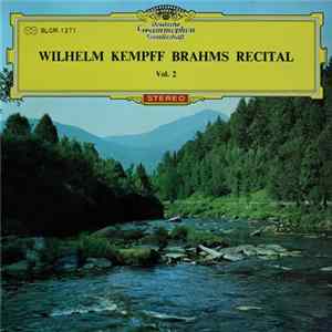 Download Wilhelm Kempff - Brahms Recital Vol.2