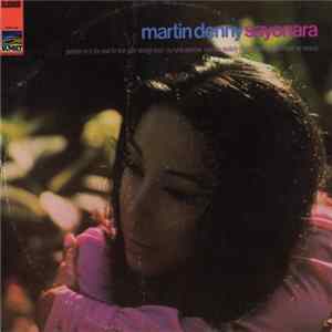 Download Martin Denny - Sayonara