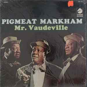 Download Pigmeat Markham - Mr. Vaudeville