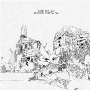 Download Konx-Om-Pax - Regional Surrealism