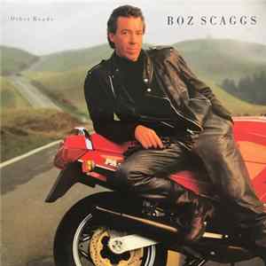 Download Boz Scaggs - Other Roads