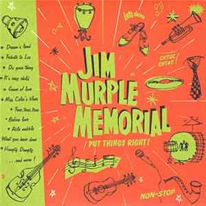 Download Jim Murple Memorial - Put Things Right !
