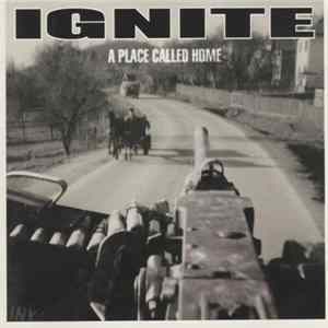 Download Ignite - A Place Called Home