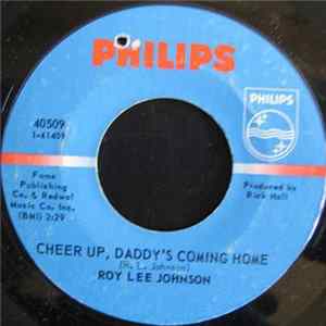 Download Roy Lee Johnson - Cheer Up, Daddy's Coming Home / Guitar Man