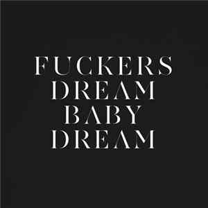 Download Savages - Fuckers / Dream Baby Dream