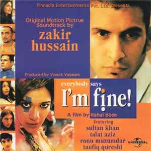 Download Zakir Hussain - Original Motion Picture Soundtrack: Everybody Says I'm Fine