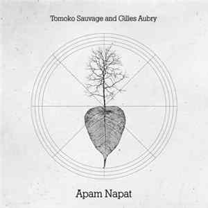 Download Tomoko Sauvage And Gilles Aubry - Apam Napat
