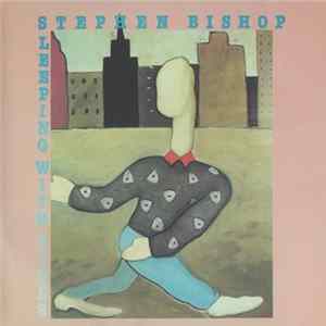 Download Stephen Bishop - Sleeping With Girls
