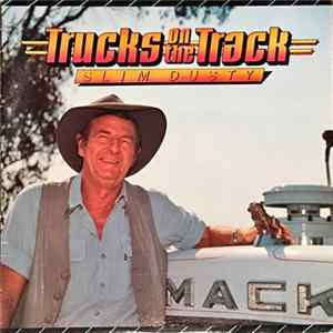 Download Slim Dusty - Trucks On The Track