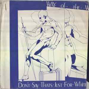 Download Way Of The West - Don't Say That's Just For White Boys