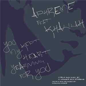 Download Aphreme, Khalilah - You Kept My Heart Yearning For You