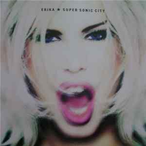 Download Erika - Super Sonic City