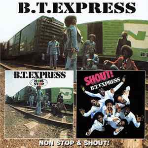 Download B.T. Express - Non-Stop / Shout!