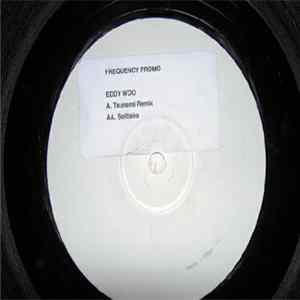 Download Eddy Woo - Tsunami (Remix) / Solitaire