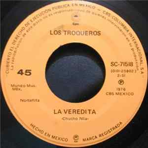 Download Los Troqueros - La Veredita / El Indio Alegre