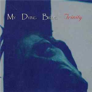 Download My Dying Bride - Trinity