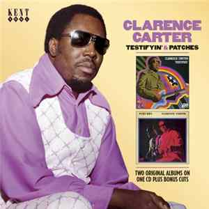Download Clarence Carter - Testifyin' & Patches