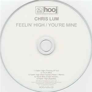 Download Chris Lum - Feelin' High / You're Mine
