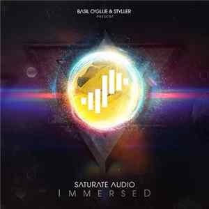 Download Basil O'Glue & Styller - Saturate Audio Immersed