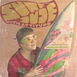 Download Surf Dude with Attitude - Surf Dude with Attitude!