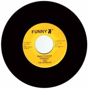 Download Frankie & The Spindles - Have You Seen Her ? / Maybe Tomorrow