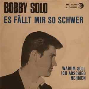 Download Bobby Solo - Es Fällt Mir So Schwer