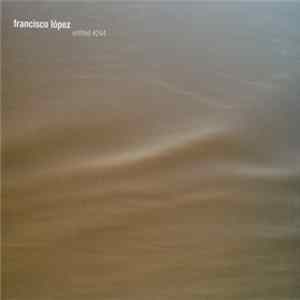Download Francisco López - Untitled #244