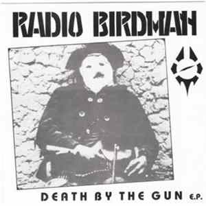 Download Radio Birdman - Death By The Gun E.P.