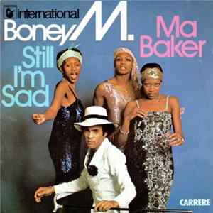 Download Boney M. - Ma Baker / Still I'm Sad