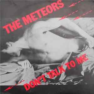 Download The Meteors - Don't Talk To Me