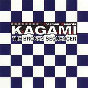 Download Kagami - The Broken Sequencer