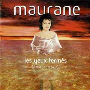 Download Maurane - Les Yeux Fermés (Amouramour)