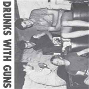 Download Drunks With Guns - Drunks With Guns