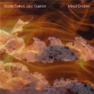 Download Tassilo Dellers Jazz Quartett - Mixed Dreams