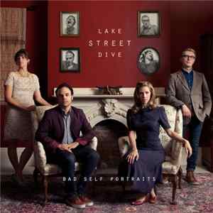Download Lake Street Dive - Bad Self Portraits