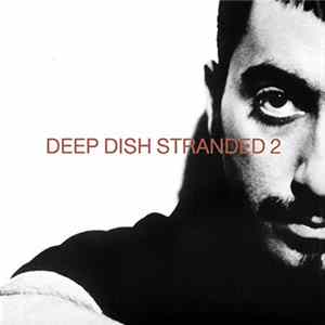 Download Deep Dish - Stranded 2