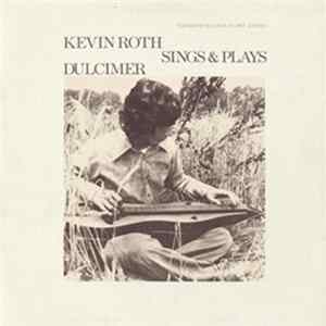 Download Kevin Roth - Sings & Plays Dulcimer