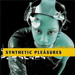 Download Various - Synthetic Pleåsures Volume Two