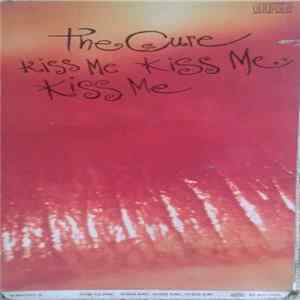Download The Cure - Kiss Me, Kiss Me, Kiss Me