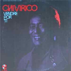 Download Chivirico - Vendre Por Ti