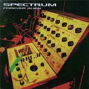 Download Spectrum - Forever Alien