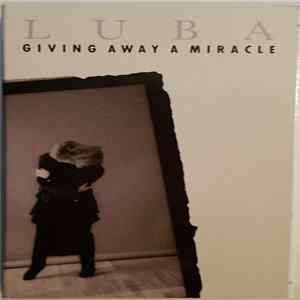 Download Luba - Giving Away A Miracle
