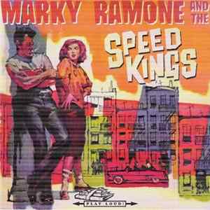 Download Marky Ramone And The Speed Kings - Marky Ramone And The Speed Kings